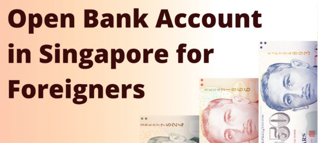 Business account opening steps in Singapore for international companies
